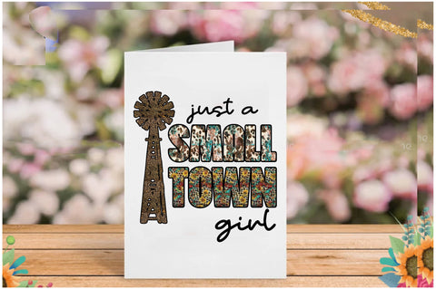 Just a Small Town Girl Sublimation Sublimation Jagonath Roy 