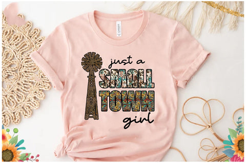 Just a Small Town Girl Sublimation Sublimation Jagonath Roy 