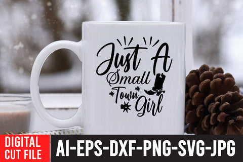 Just A Small Town Girl SVG Cut File SVG BlackCatsMedia 