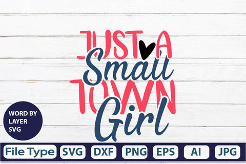 Just A Small Town Girl SVG Cut File SVG DesignPlante 503 