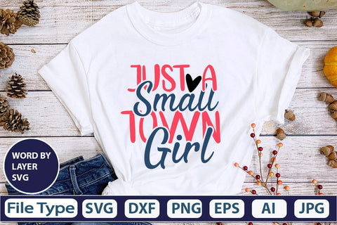 Just A Small Town Girl SVG Cut File SVG DesignPlante 503 