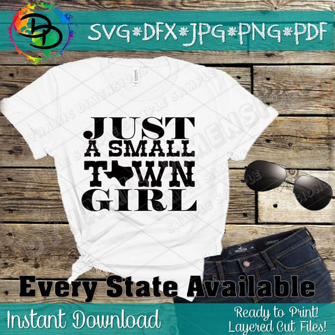 Just a small town girl SVG DynamicDimensionsDesign 