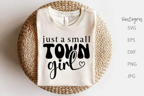 Just a Small Town Girl SVG Free For Commercial Use SVG Sintegra 