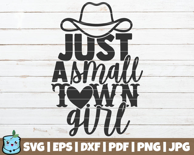 Just A Small Town Girl SVG MintyMarshmallows 
