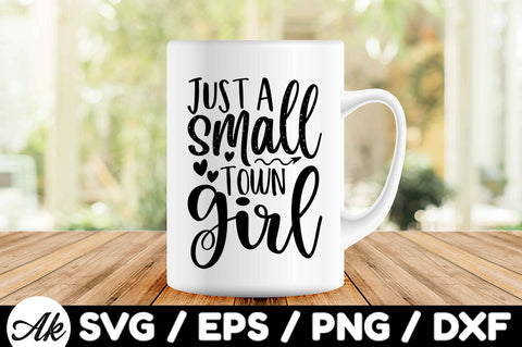 Just a small town girl svg SVG akazaddesign 