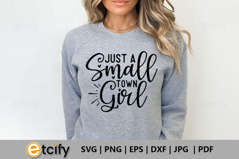 Just a small town girl SVG SVG etcify 