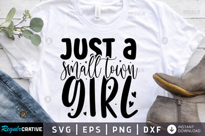 Just a small town girl SVG SVG Regulrcrative 