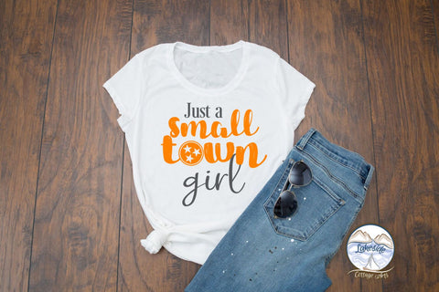 Just a Small Town TN Girl SVG Lakeside Cottage Arts 