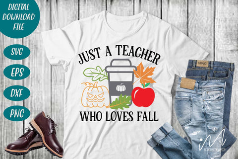 Just a Teacher Who Loves Fall svg, fall day teacher svg, Autumn teacher svg, teacher t shirt svg SVG Isabella Machell 