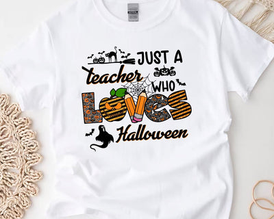 Just a Teacher Who loves Halloween Png, Halloween Teacher Appreciation Png, Halloween Vibes Sublimation Downloads Sublimation BouDesign 