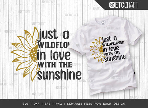 Just A Wildflower In Love SVG Bundle, Flower svg, Floral Svg, Summer Svg, Sunflower Svg, Sunflower Quotes, ETC T00307 SVG ETC Craft 