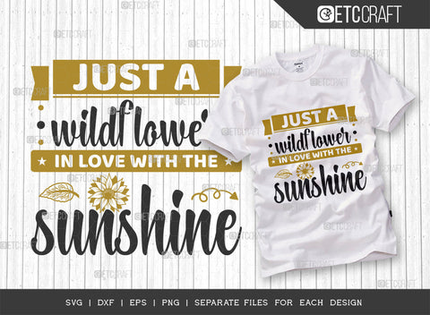 Just A Wildflower In Love SVG Bundle, Flower svg, Floral Svg, Summer Svg, Sunflower Svg, Sunflower Quotes, ETC T00307 SVG ETC Craft 