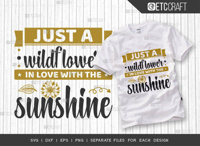 Just A Wildflower In Love SVG Cut File, Flower svg, Floral Svg, Summer Svg, Sunflower Svg, Sunflower Quotes, ETC T00307 SVG ETC Craft 