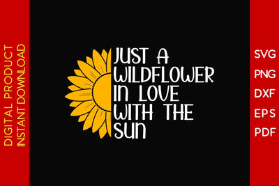 Just A Wildflower In Love With The Sun Retro Summer Vacation SVG PNG PDF Cut File SVG Creativedesigntee 