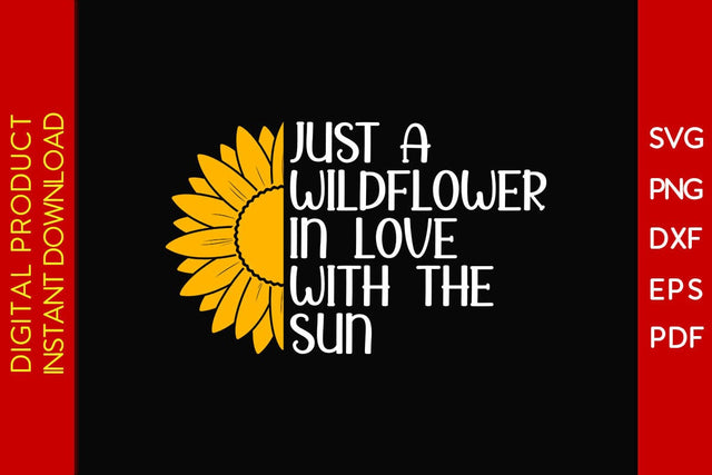 Just A Wildflower In Love With The Sun Retro Summer Vacation SVG PNG PDF Cut File SVG Creativedesigntee 