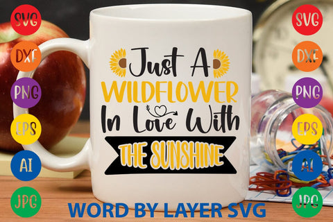 Just A Wildflower In Love With The Sunshine SVG Design SVG Rafiqul20606 