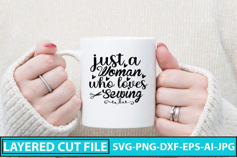 Just A Woman Who Loves Sewing SVG Cut File SVG Syaman 