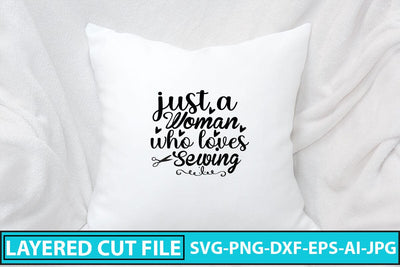 Just A Woman Who Loves Sewing SVG Cut File SVG Syaman 