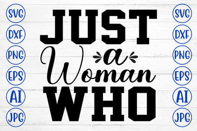 Just a Woman Who SVG Cut File SVG Syaman 