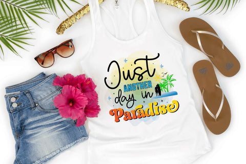 Just another day in paradise Sublimation PNG Sublimation Regulrcrative 
