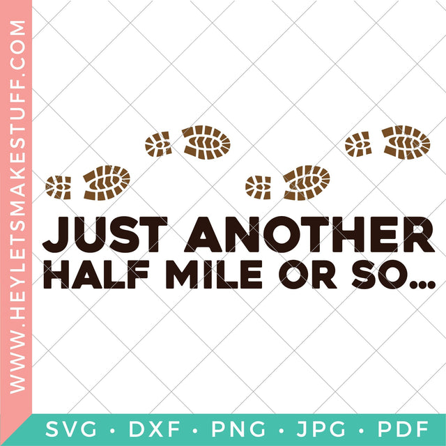 Just Another Half Mile SVG Hey Let's Make Stuff 