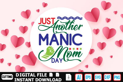 Just Another Manic Mom Day SVG Craftlabsvg24 