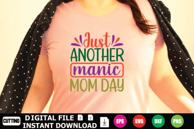 Just Another Manic Mom Day SVG Shahin alam 