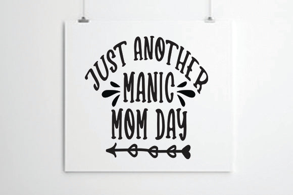 Just Another Manic mom day SVG thesvgfactory 