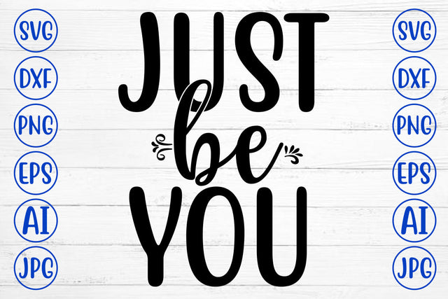 Just Be You SVG Cut File SVG Syaman 