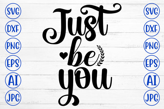Just Be You SVG Cut File SVG Syaman 