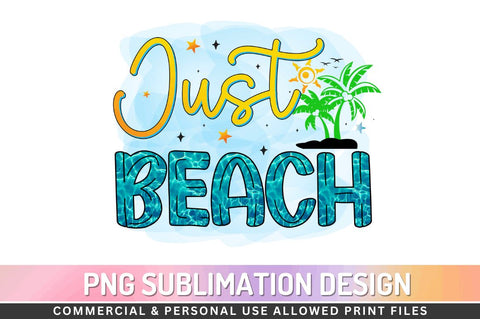 Just beach Sublimation PNG Sublimation Regulrcrative 