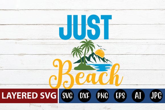 Just Beach Svg Cut File SVG Blessedprint 