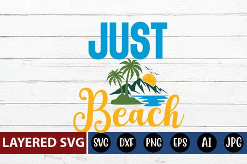 Just Beach Svg Cut File SVG Blessedprint 