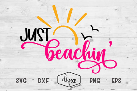 Just Beachin' SVG DIYxe Designs 