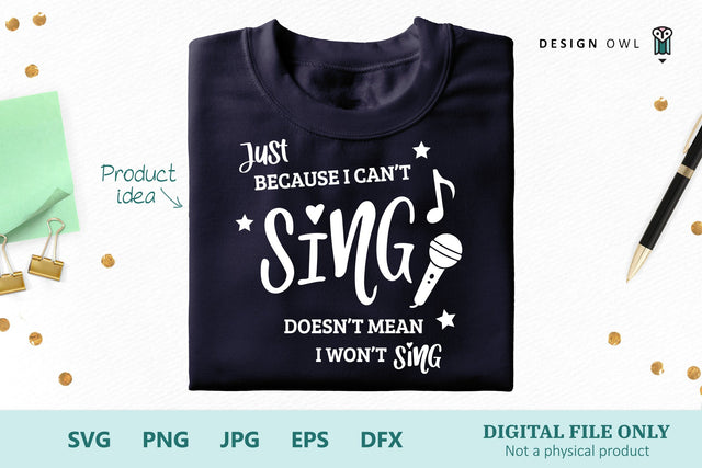 Just because I can't sing doesn't mean I won't sing SVG Design Owl 