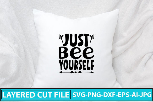 Just Bee Yourself SVG Cut File SVG Syaman 