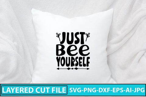 Just Bee Yourself SVG Cut File SVG Syaman 