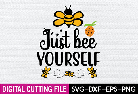 just bee yourself svg SVG designstore 