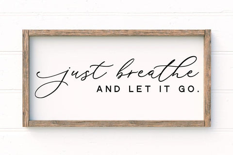 Just Breath and Let it Go SVG Design SVG Ikonart Design Shop 