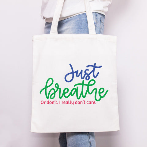 Just Breath Or Don't Hand Lettered SVG Cut File SVG Cursive by Camille 