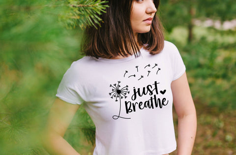 Just Breathe Dandelion Svg, Momlife Svg, Just Breathe Svg, Inspirational Quotes Svg, Mommy Quotes Svg Png Eps Dxf Files Instant Download SVG MD mominul islam 