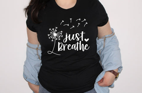 Just Breathe Dandelion Svg, Momlife Svg, Just Breathe Svg, Inspirational Quotes Svg, Mommy Quotes Svg Png Eps Dxf Files Instant Download SVG MD mominul islam 