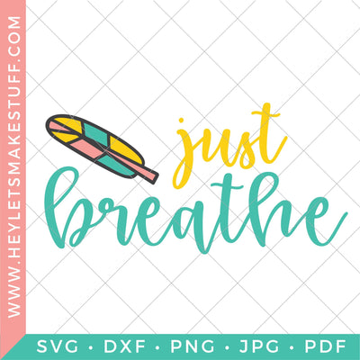 Just Breathe SVG Hey Let's Make Stuff 