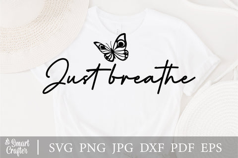 Just Breathe SVG, Namaste SVG, Meditation svg, Women Empowerment SVG, Girl Power, Motivational svg, Positive SVG Fauz 