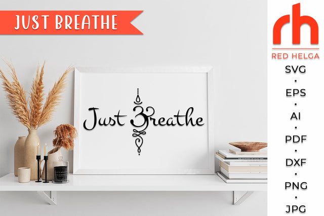 Just Breathe SVG - Om symbol Cut File SVG RedHelgaArt 