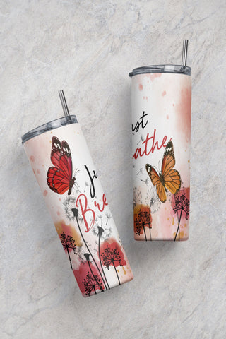 Just breathe tumbler wrap png, Inspirational butterfly tumbler png, 20oz skinny tumbler sublimation designs, Digital Download Prints Sublimation CaldwellArt 