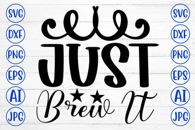 Just Brew It SVG Cut File SVG Syaman 