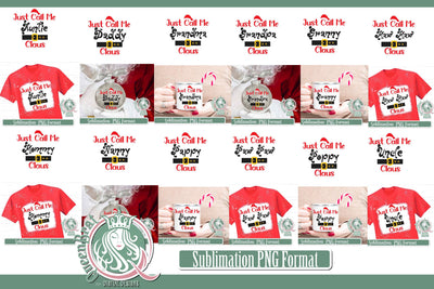 Just Call Me Claus Sublimation Bundle Sublimation QueenBrat Digital Designs 