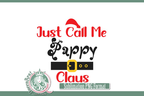 Just Call Me Claus Sublimation Bundle Sublimation QueenBrat Digital Designs 
