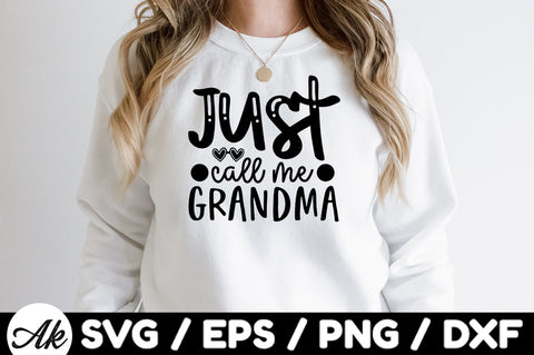 Just call me grandma svg SVG akazaddesign 